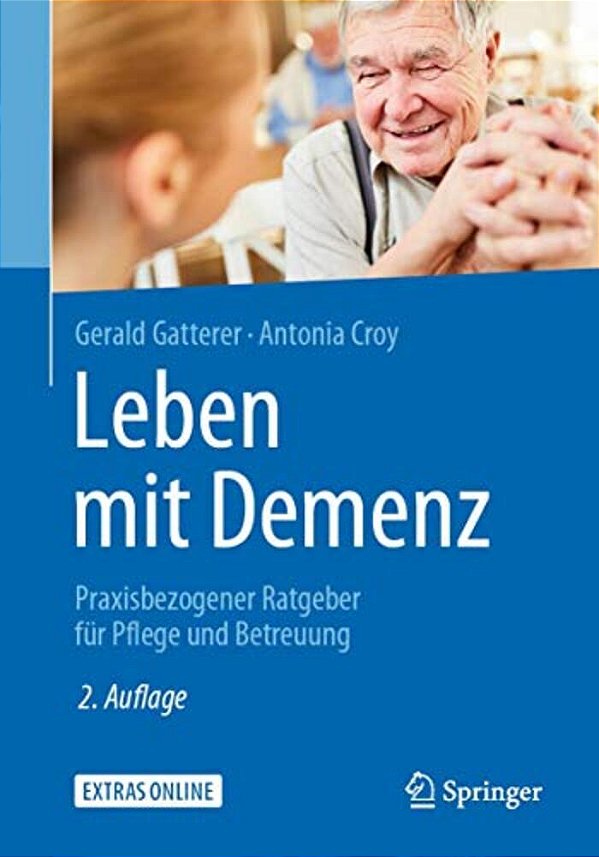 Leben Mit Demenz: Praxisbezogener Ratgeber Für Pflege Und Betreuung-..
