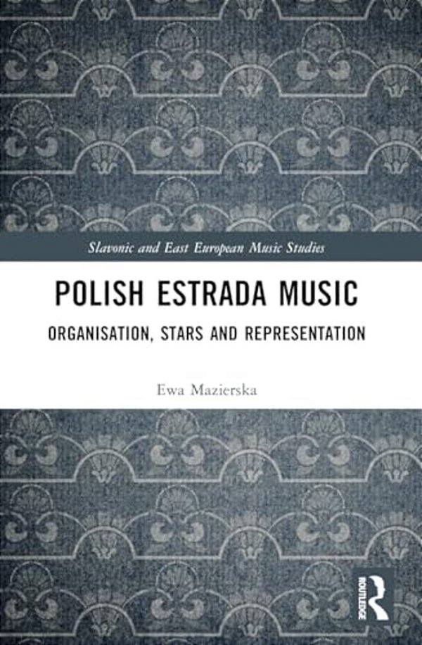 Polish Estrada Music: Organisation, Stars And Representation-..