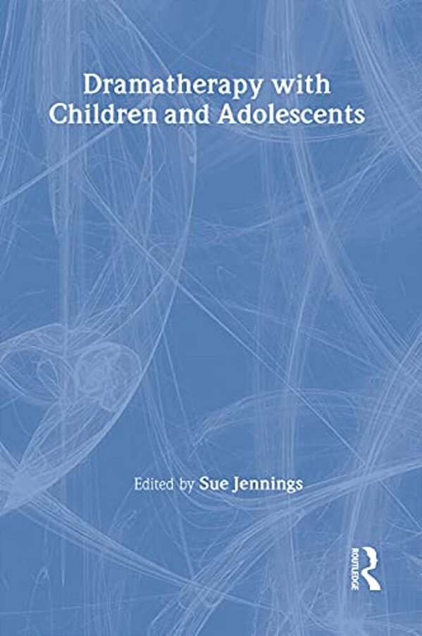 Dramatherapy With Children And Adolescents-..