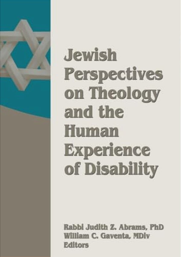 Jewish Perspectives On Theology And The Human Experience Of Disability-..