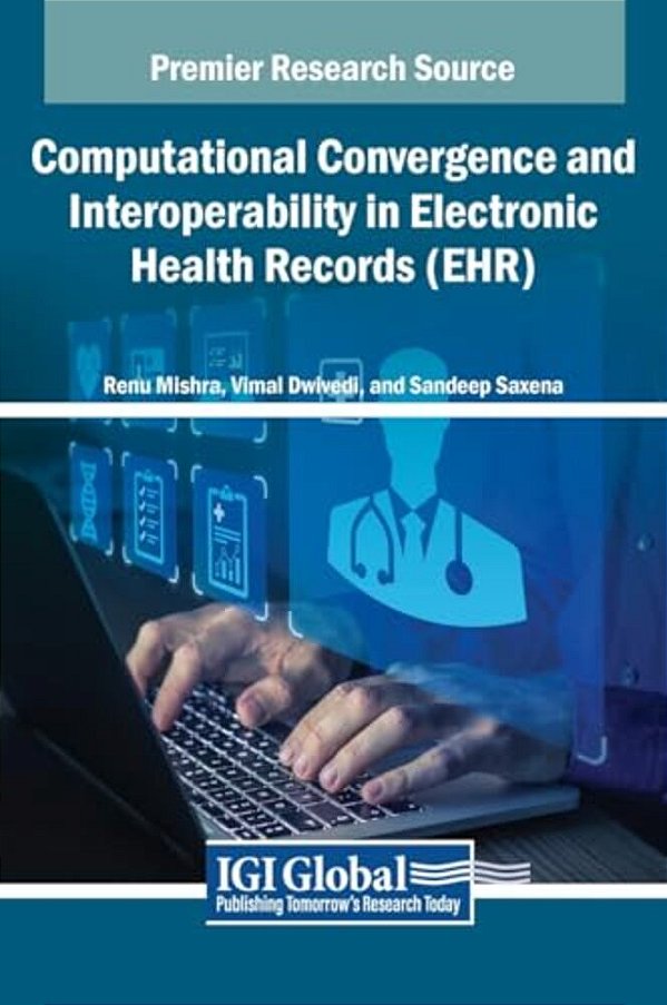 Computational Convergence And Interoperability In Electronic Health Records (Ehr)-..