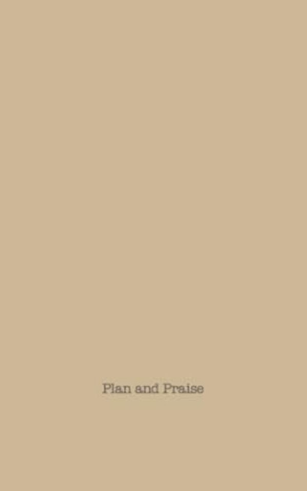 Plan And Praise-..