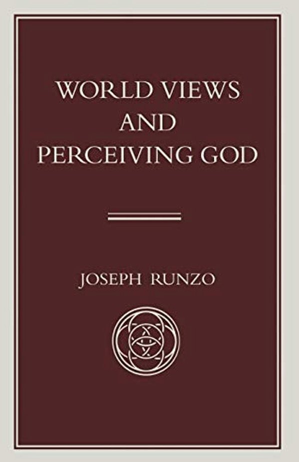World Views And Perceiving God-..