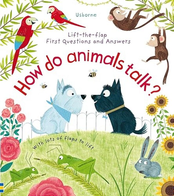 First Questions And Answers: How Do Animals Talk?-..