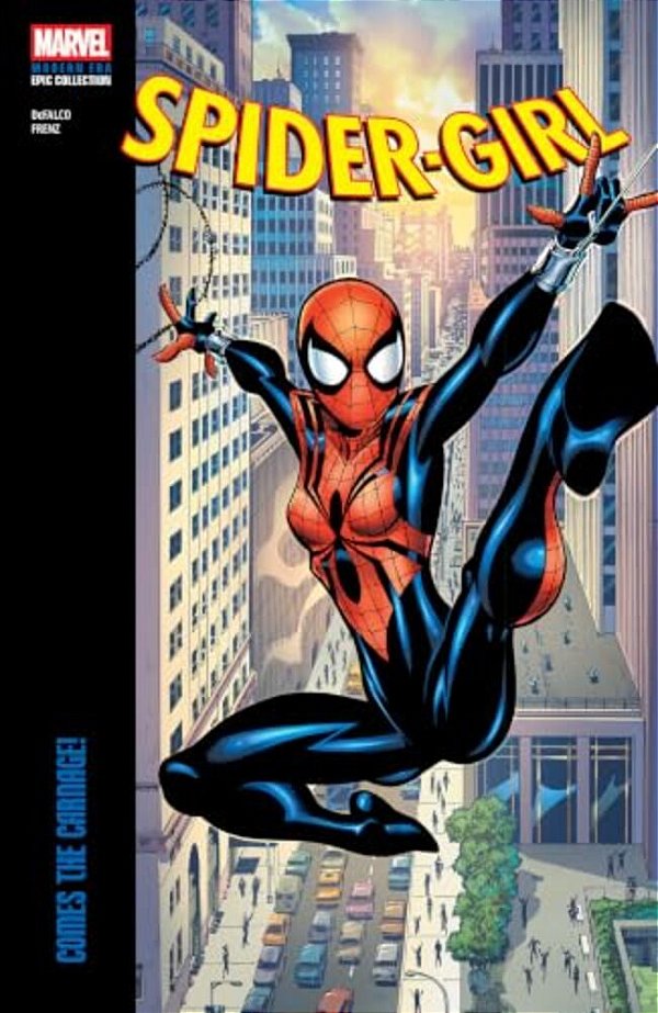 Spider-Girl Modern Era Epic Collection: Comes The Carnage!-..