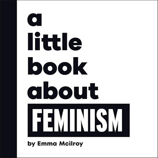 A Little Book About Feminism-..