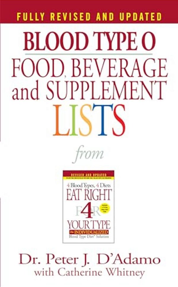 Blood Type O Food, Beverage And Supplement Lists-..