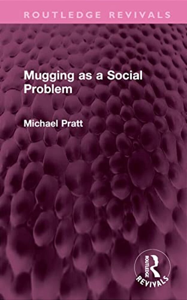 Mugging As A Social Problem-..