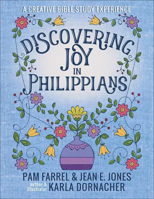 Discovering Joy In Philippians: A Creative Devotional Study Experience-..