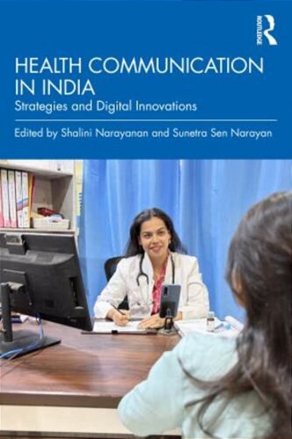 Health Communication In India: Strategies And Digital Innovations-..