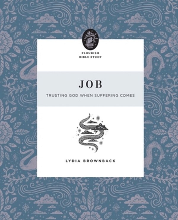 Job: Trusting God When Suffering Comes-..