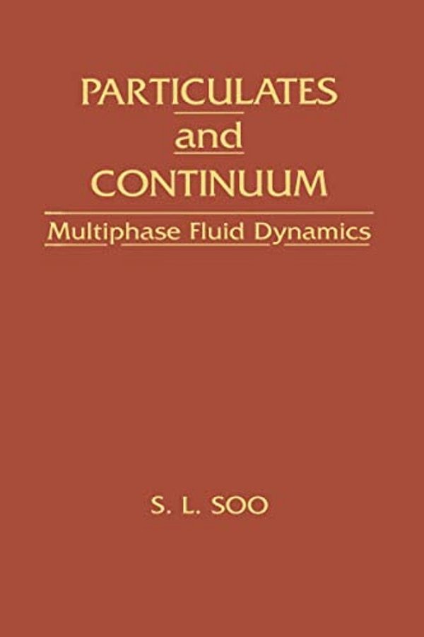 Particulates And Continuum: Multiphase Fluid Dynamics-..