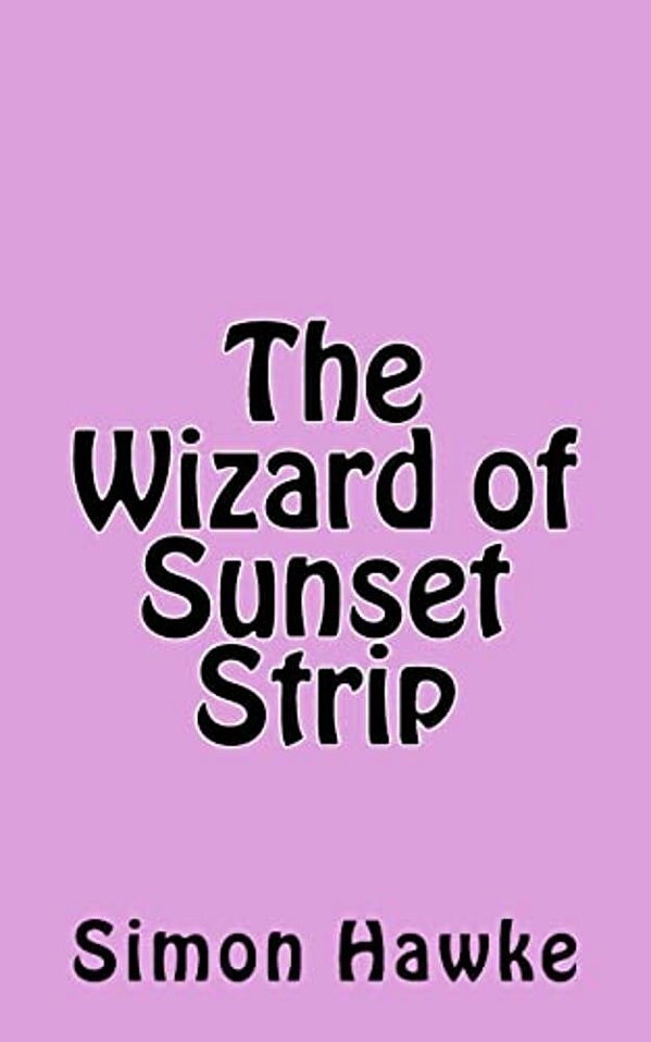 The Wizard Of Sunset Strip-..