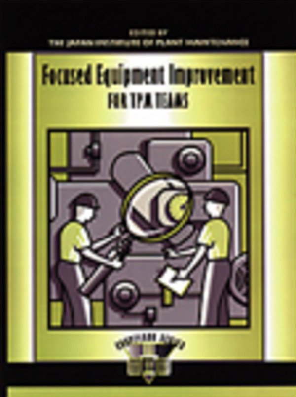 Focused Equipment Improvement Tpm-..