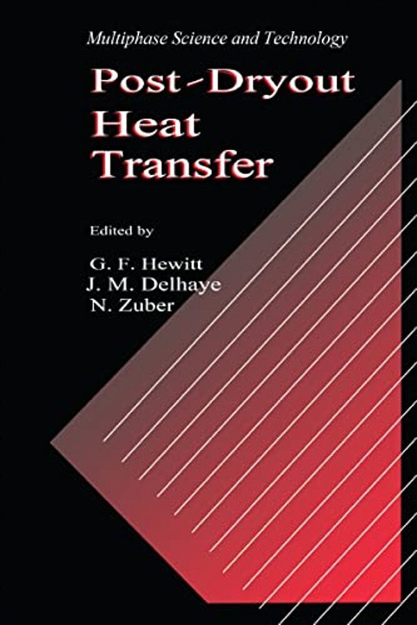 Post-Dryout Heat Transfer-..