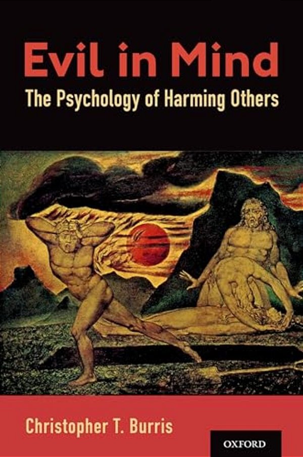 Evil In Mind: The Psychology Of Harming Others-..