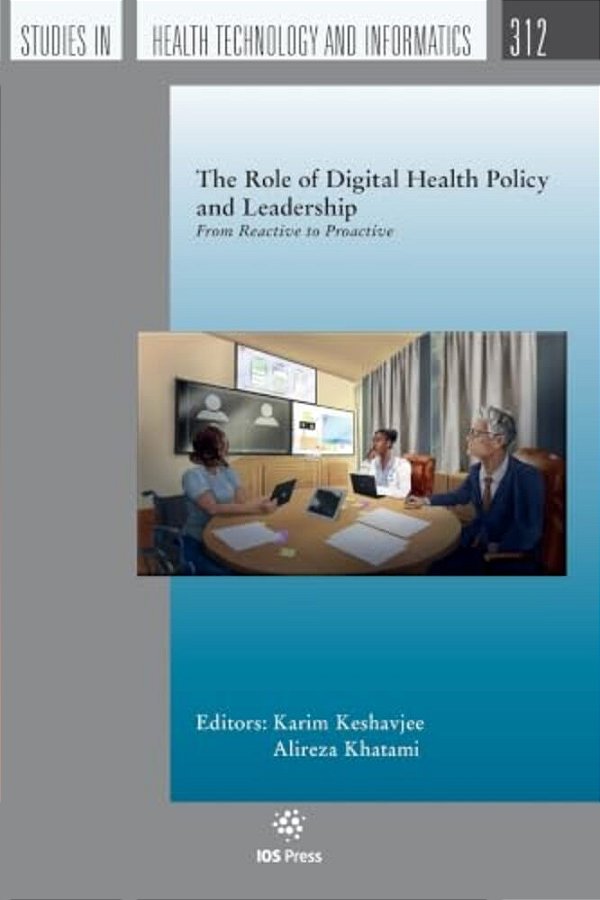 The Role Of Digital Health Policy And Leadership: From Reactive To Proactive-..