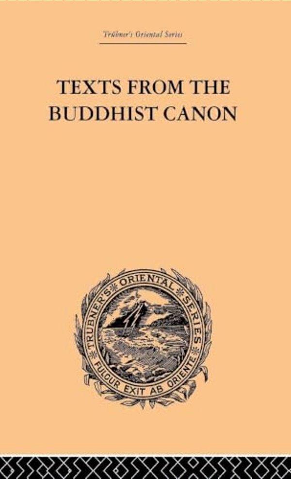 Texts From The Buddhist Canon: Commonly Known As Dhammapada-..