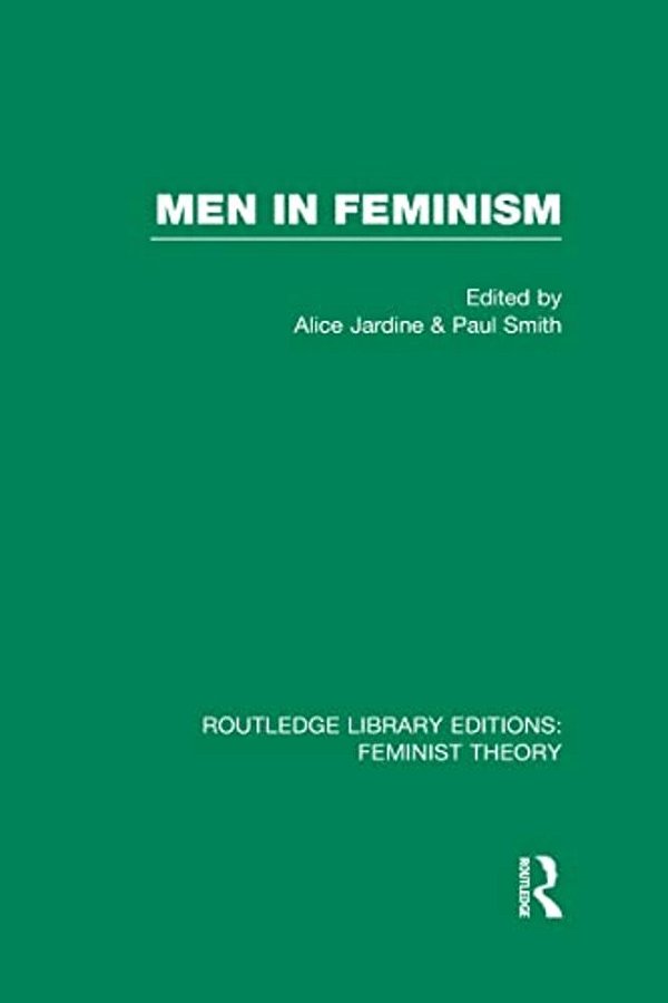 Men In Feminism (Rle Feminist Theory)-..