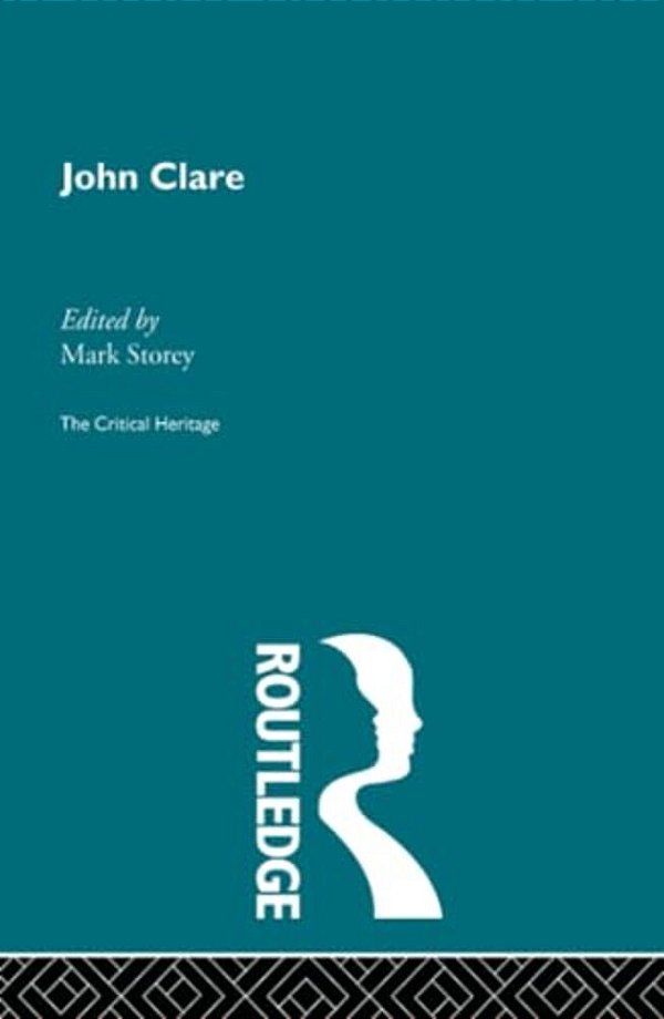 John Clare: The Critical Heritage-..