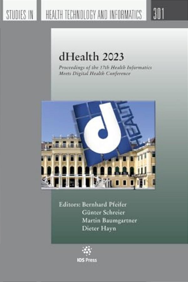 Dhealth 2023: Proceedings Of The 17Th Health Informatics Meets Digital Health Conference-..