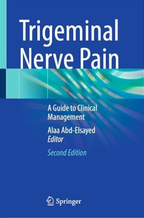 Trigeminal Nerve Pain: A Guide To Clinical Management-..