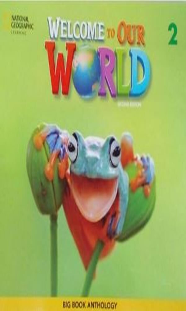 Welcome To Our World American 2 - Big Book Anthology - Second Edition