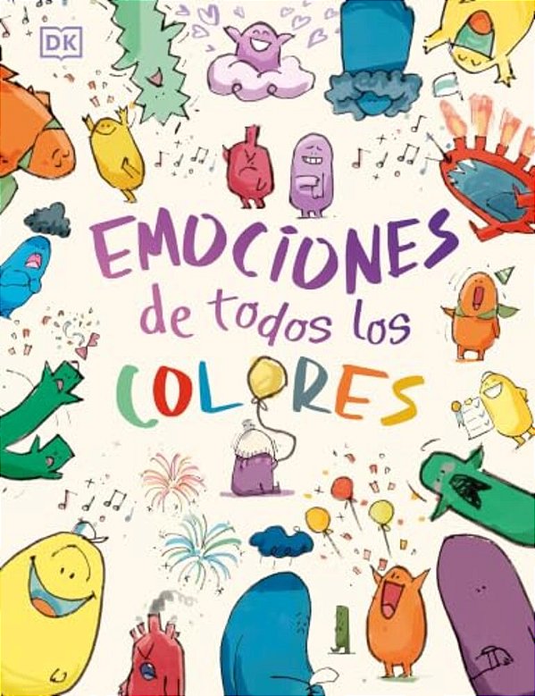 Emociones De Todos Los Colores (Big Feelings, Little Feelings)-..