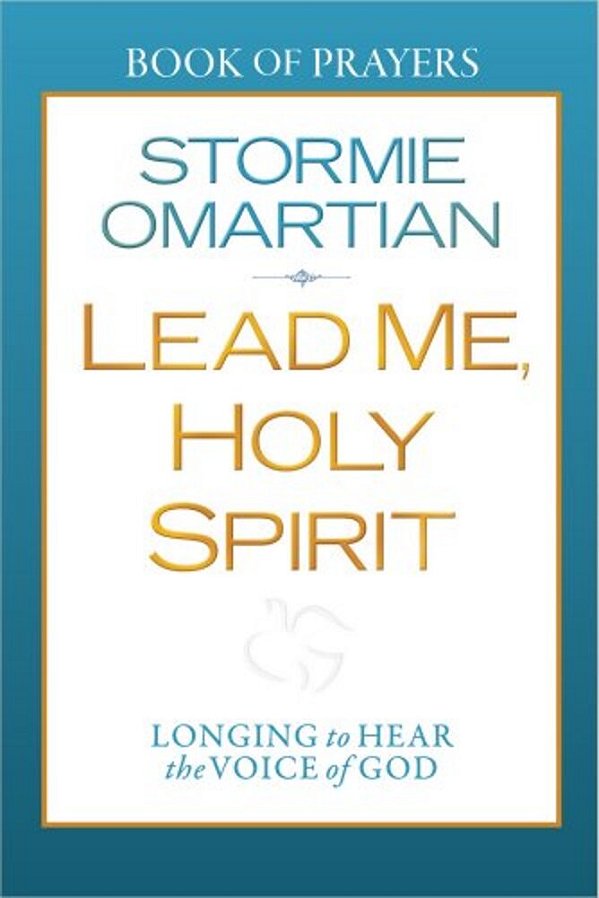 Lead Me, Holy Spirit: Longing To Hear The Voice Of God-..