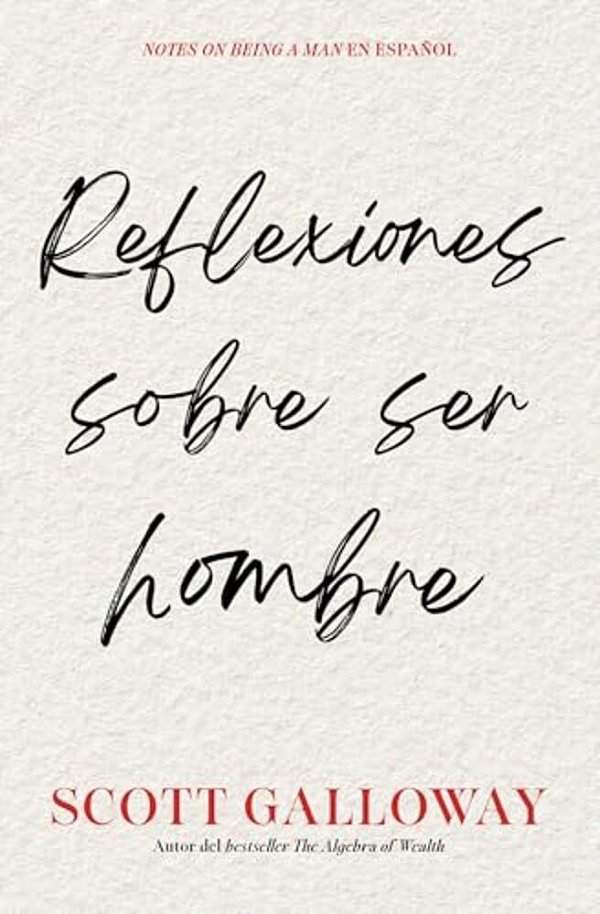 Reflexiones Sobre Ser Hombre/Notes On Being A Man-..