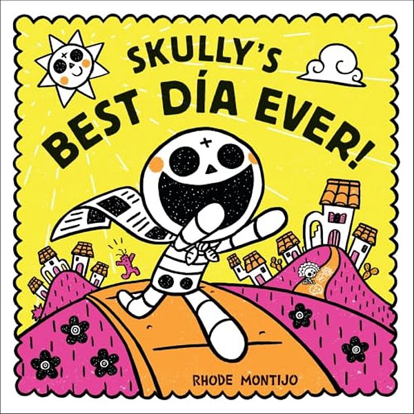 Skully's Best Día Ever!-..