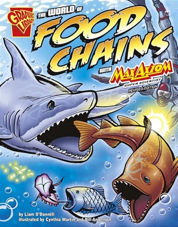 The World Of Food Chains With Max Axiom, Super Scientist-..