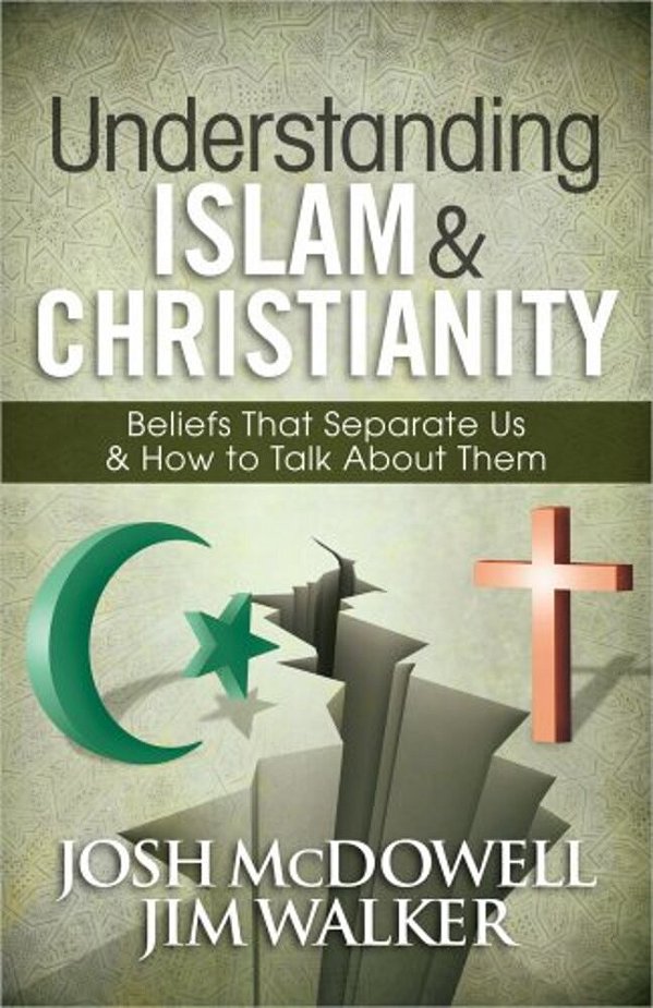 Understanding Islam And Christianity: Beliefs That Separate US And How To Talk About Them-..