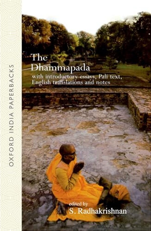 The Dhammapada: With Introductory Essays, Pali Text, English Translation And Notes-..