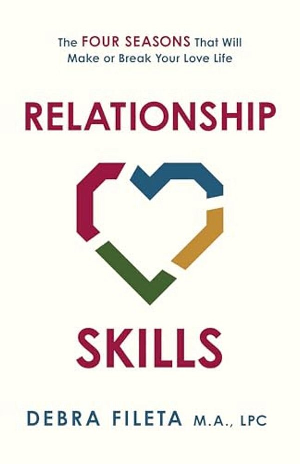 Relationship Skills: The Four Seasons That Will Make Or Break Your Love Life-..