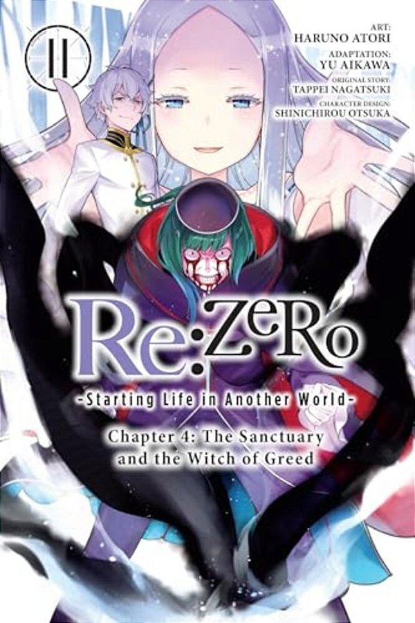 Re: Zero -Starting Life In Another World-, Chapter 4: The Sanctuary And The Witch Of Greed, Vol. 11 (Manga)-..