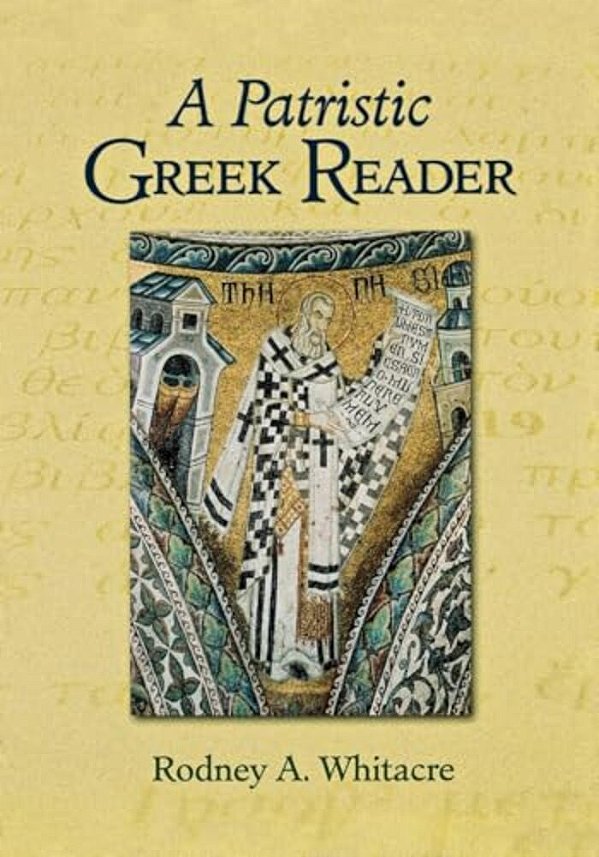 A Patristic Greek Reader-..