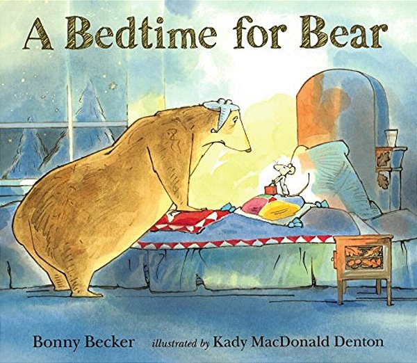 A Bedtime For Bear-..