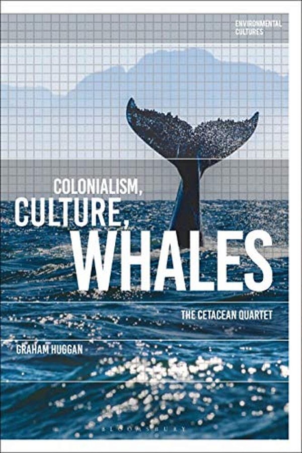 Colonialism, Culture, Whales: The Cetacean Quartet-..