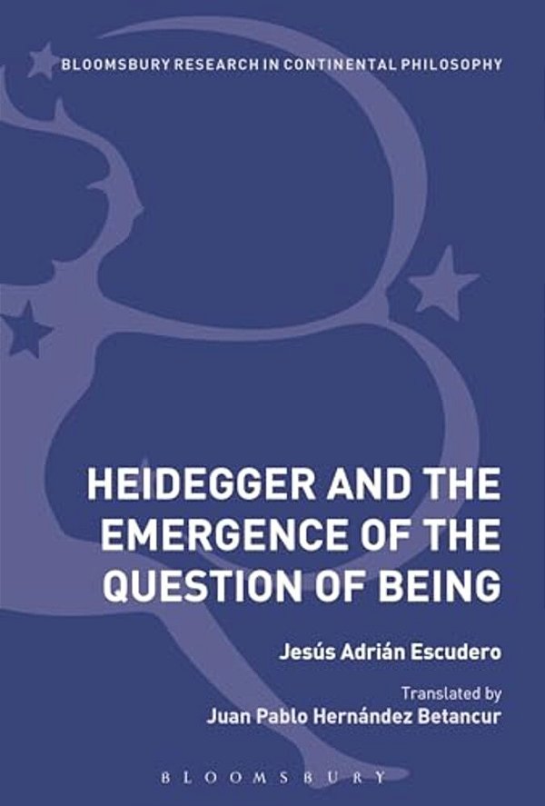 Heidegger And The Emergence Of The Question Of Being-..