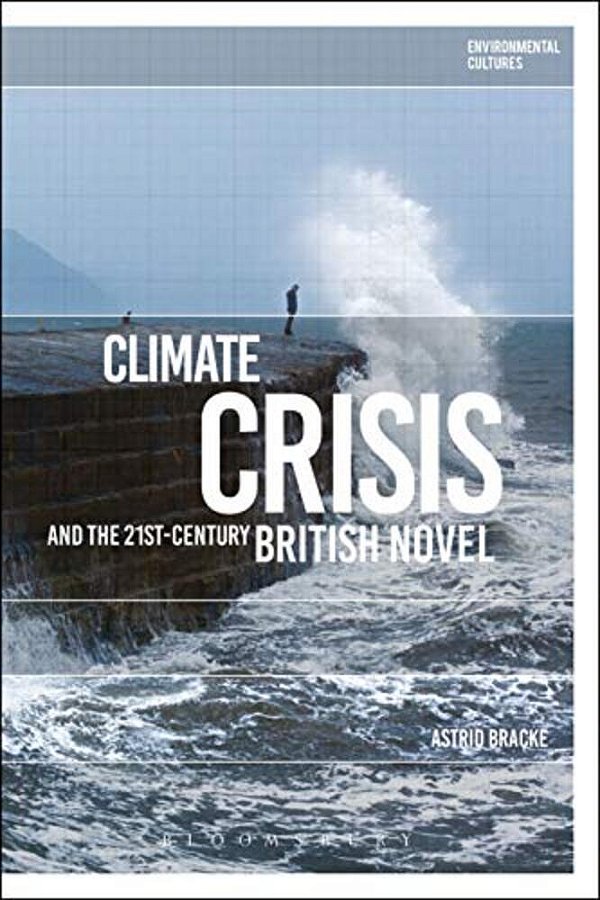 Climate Crisis And The 21St-Century British Novel-..