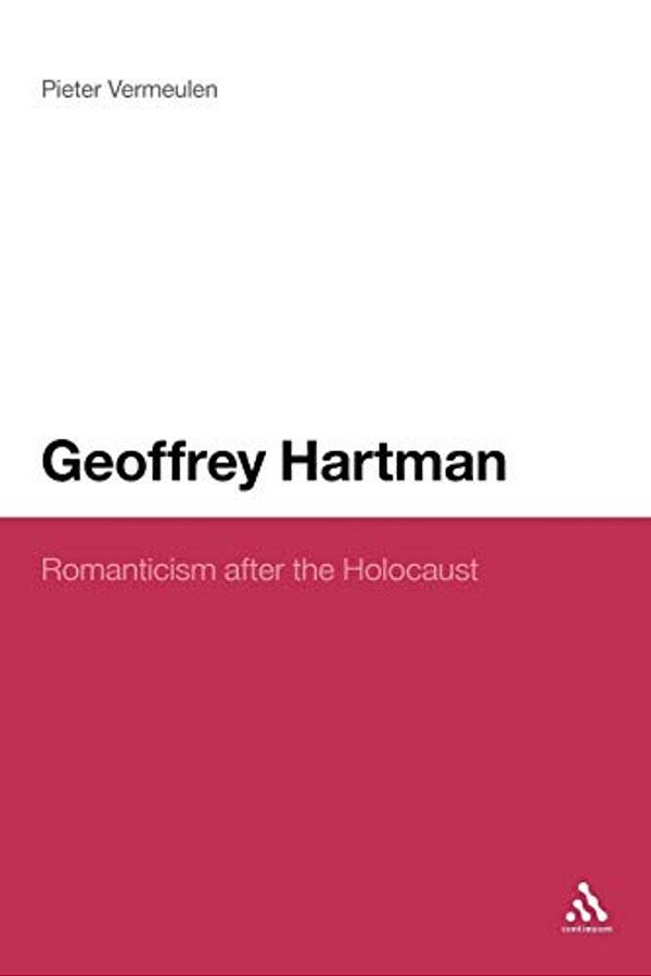 Geoffrey Hartman: Romanticism After The Holocaust-..