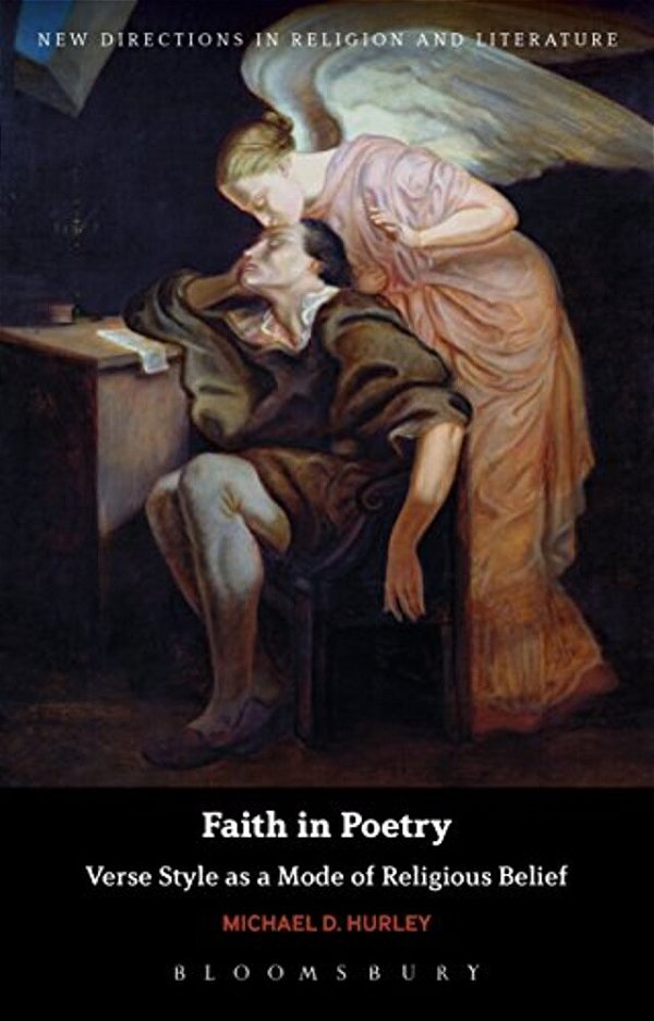Faith In Poetry: Verse Style As A Mode Of Religious Belief-..
