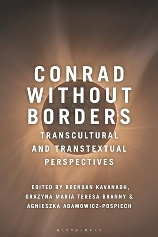 Conrad Without Borders: Transcultural And Transtextual Perspectives-..