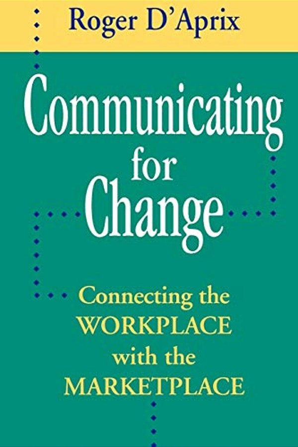 Communicating Change Wrkplace-..