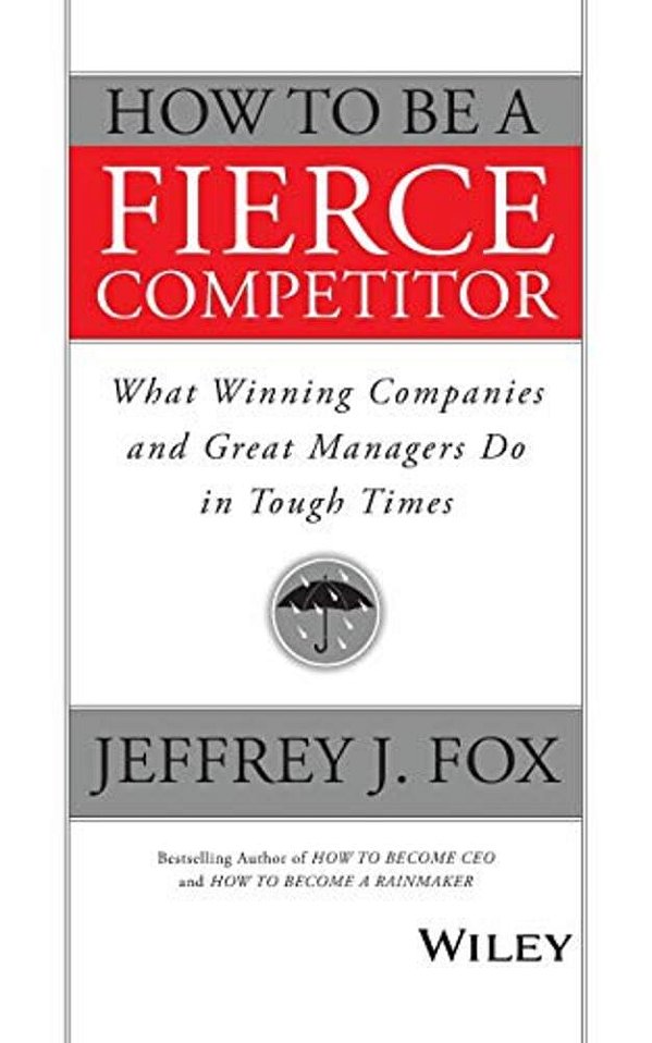 How To Be A Fierce Competitor-..