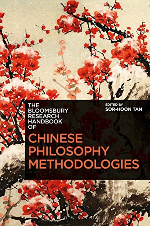 The Bloomsbury Research Handbook Of Chinese Philosophy Methodologies-..