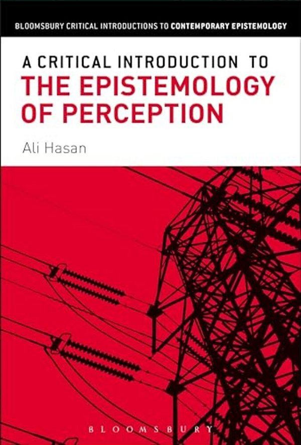 A Critical Introduction To The Epistemology Of Perception-..
