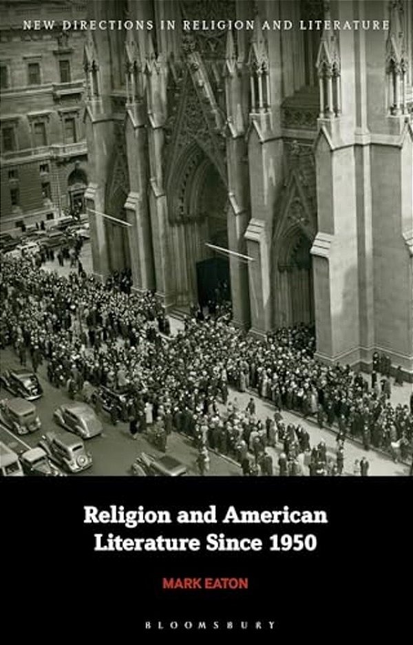 Religion And American Literature Since 1950-..
