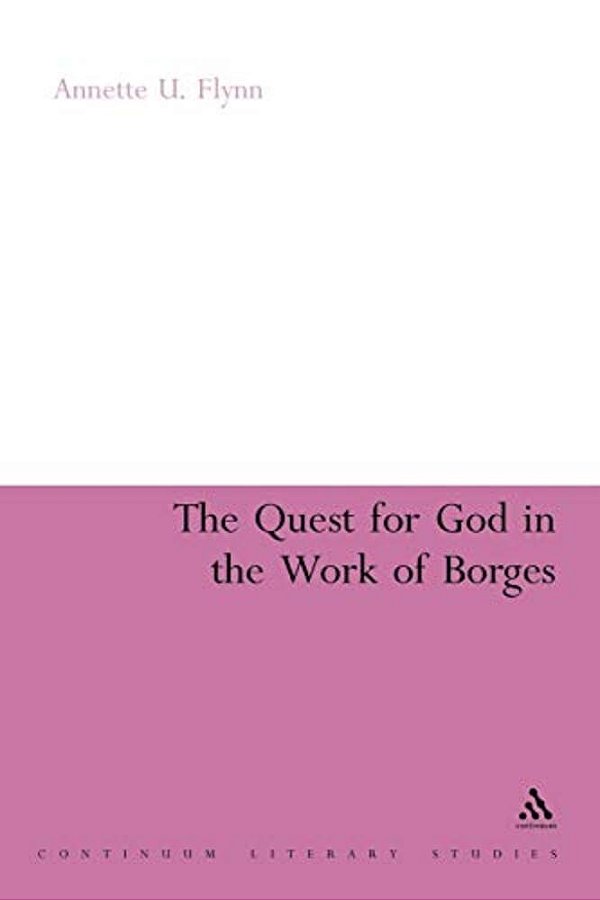 The Quest For God In The Work Of Borges-..